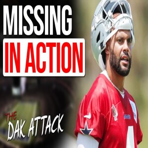 Dak Prescott & Cowboys Front Office MISSING FROM PRACTICE!