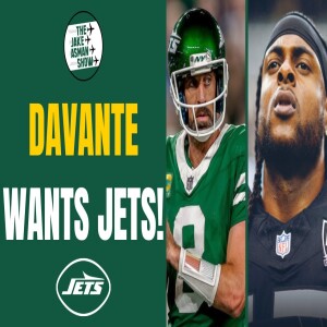 Reacting to new reports about NY Jets pursuit for Davante Adams!