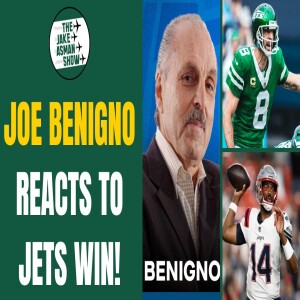 Joe Benigno Shares his Biggest NY Jets Takeaways from WIN over the Pats!