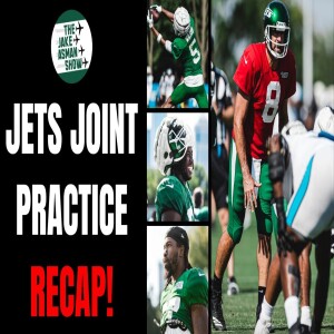 Breaking down the biggest NY Jets Takeaways From Joint Practice vs. Panthers