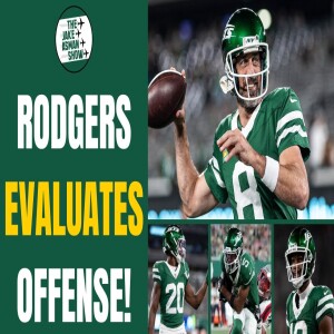 Reacting to Aaron Rodgers’ BOLD Prediction on the NY Jets Offense Improving!