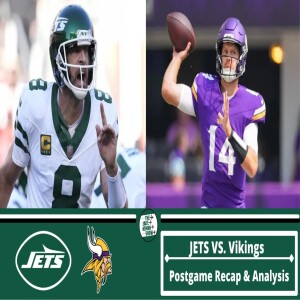 NY Jets lose NIGHTMARE game to Vikings 23-17 | Postgame Recap & Analysis