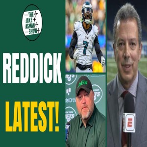 Discussing ESPN’s Report About NY Jets DE Haason Reddick Wanting a Trade Back to Eagles!