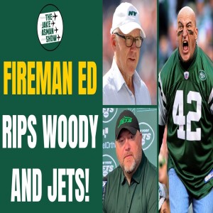 NY Jets Superfan Fireman Ed DISMANTLES Owner Woody Johnson for latest MESS!