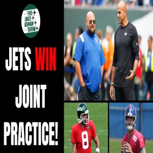 NY Jets Insider Breaks Down Key Takeaways from Jets-Giants Joint Practice!