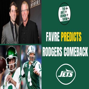 Reacting to Ex-NY Jets QB Brett Favre’s Major Prediction for Aaron Rodgers 2024 Season!