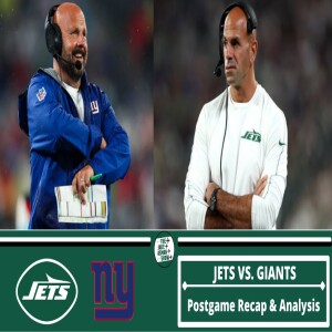 NY Jets vs. NY Giants - Postgame Recap & Analysis