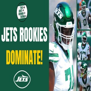 NY Jets Analysts Break Down Signifcance of the Rookie Class ’STRONG’ Debut!