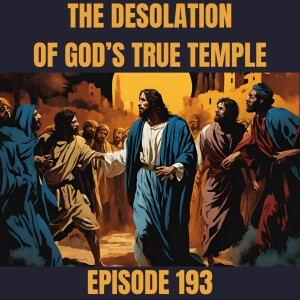 The Desolation of God's True Temple