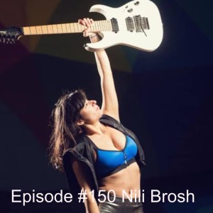 Episode #150 Nili Brosh