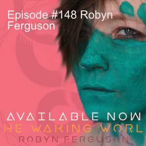Episode #148 Robyn Ferguson