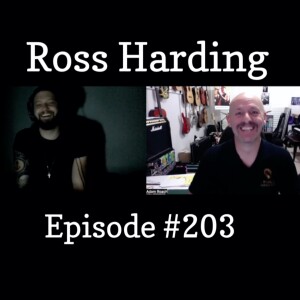 Episode #203 Ross Harding