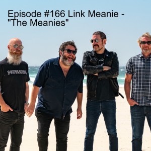 Episode #166 Link Meanie - ”The Meanies”