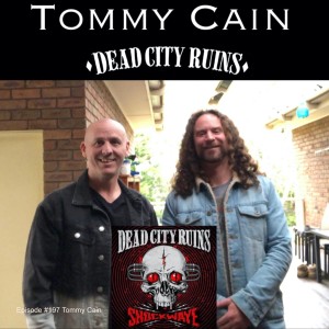 Episode #197 Tommy Cain