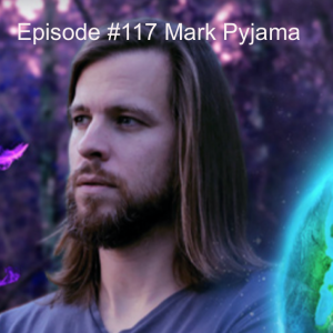 Episode #117 Mark Pyjama