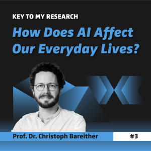 How Does AI Affect Our Everyday Lives? - Prof. Dr. Christoph Bareither