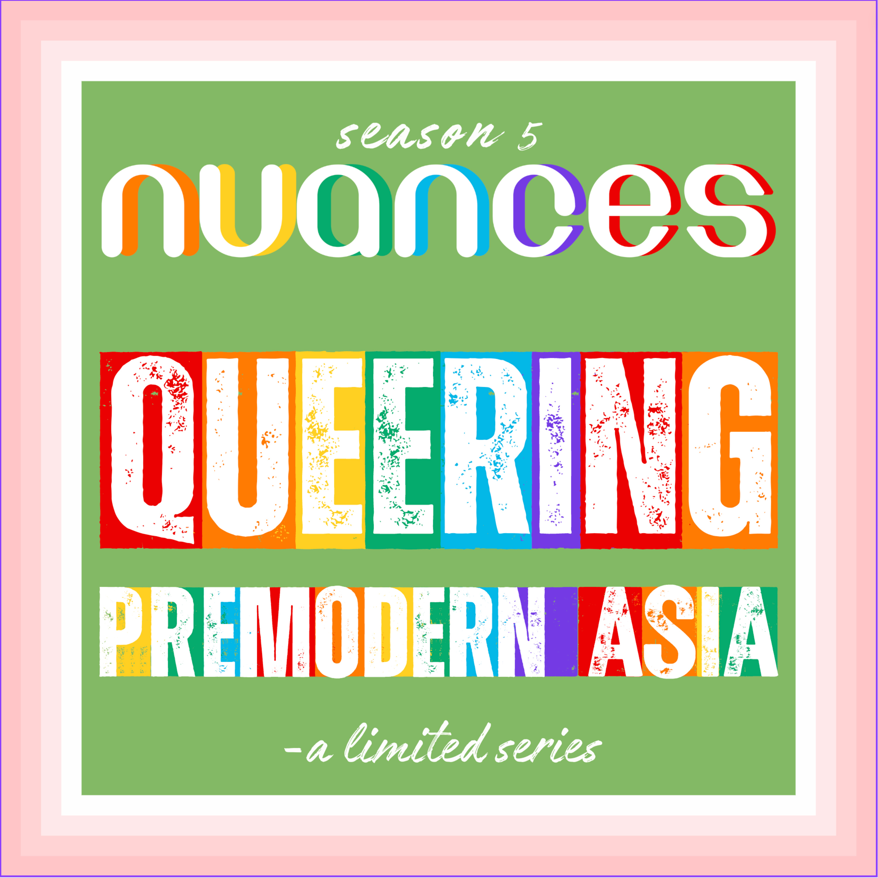 Queering Premodern Asia - Nuances Season 5 Trailer