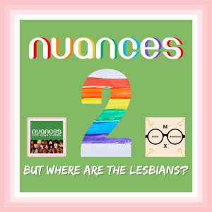 2. But where are the lesbians? (Queering Premodern Asia - a limited series)