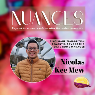 S2 E14: Nicolas Kee Mew on recognizing signs of dementia, the importance of planning, tips on choosing a care options, and how to support without infa...