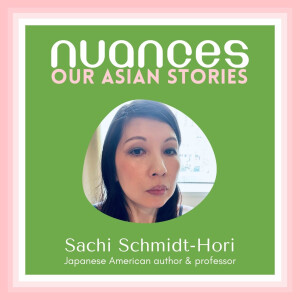 S4 E06: Dr. Sachi Schmidt-Hori on U.S. vs Japan culture, parenting, social norms, & why gender pronouns aren’t an issue in Japan