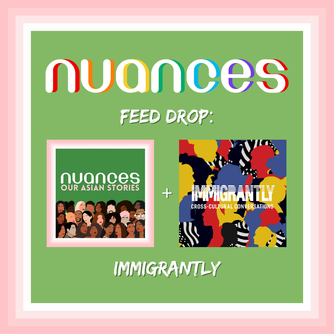 Nuances: Our Asian Stories