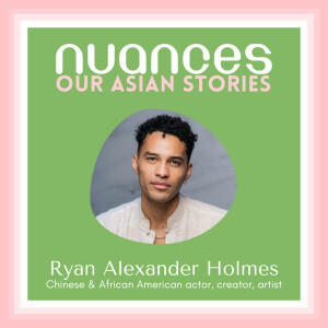 S4 E03: Ryan Alexander Holmes reminds us the importance of art to connect us with our humanity, and that Asians don’t all look alike.