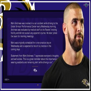 Ravens Mark Andrews was involved in a car accident!