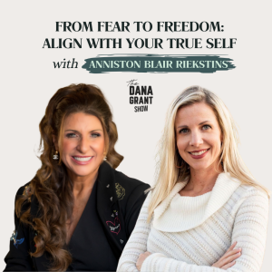 From fear to freedom: Align with your true self with Anniston Blair Riekstins