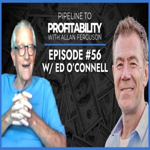 Episode 56 - Ed O’Connell