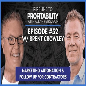 Episode 52 - Brent Crowley
