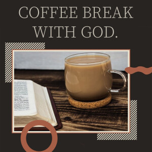 Promo -Coffee Break with God