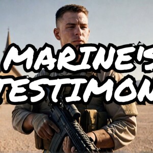 A Marine’s Testimony