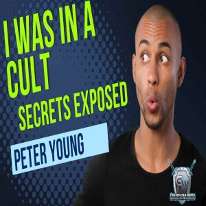 Author Peter Young EXPOSES Shocking CULT SECRETS