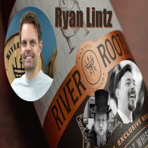 Ep. 36: River Roots Barrel Company’s Ryan Lintz