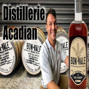 Ep. 43: Distillerie Acadian with Philip Mestayer