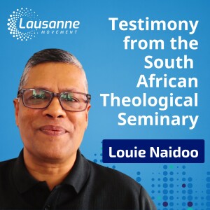 Theological Education Accelerating the Great Commission Thinking - Louie Naidoo [A South African Story]