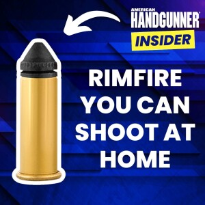 Rimfire Ammo You Can Shoot at Home | American Handgunner Insider