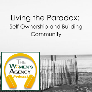 Living the Paradox: Self Ownership and Building Community