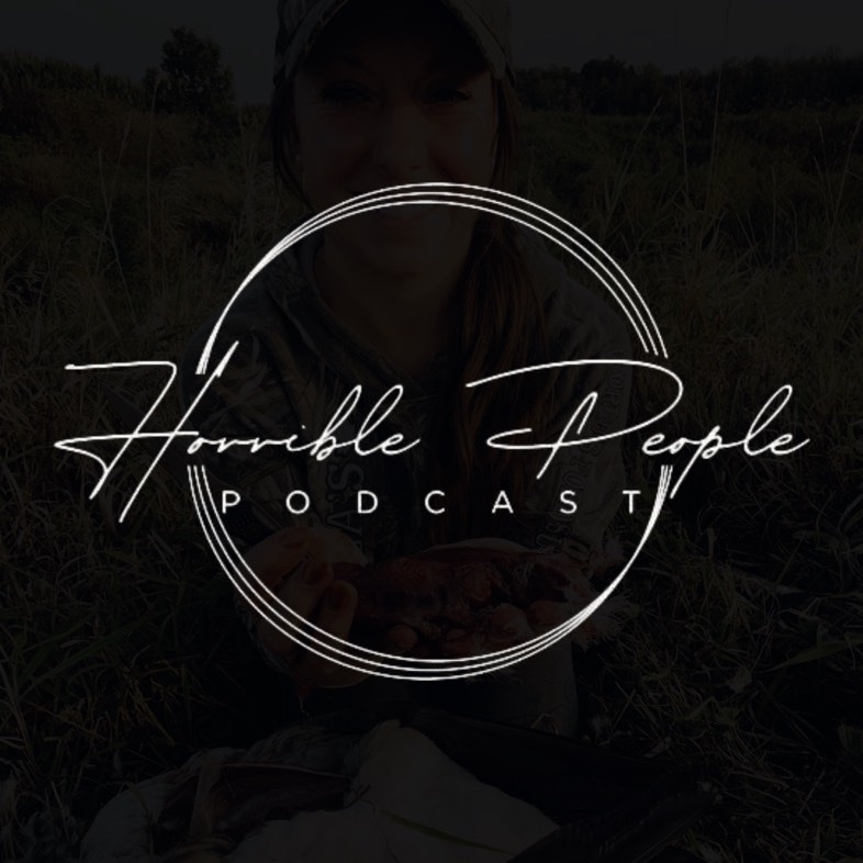 Horrible People Podcast