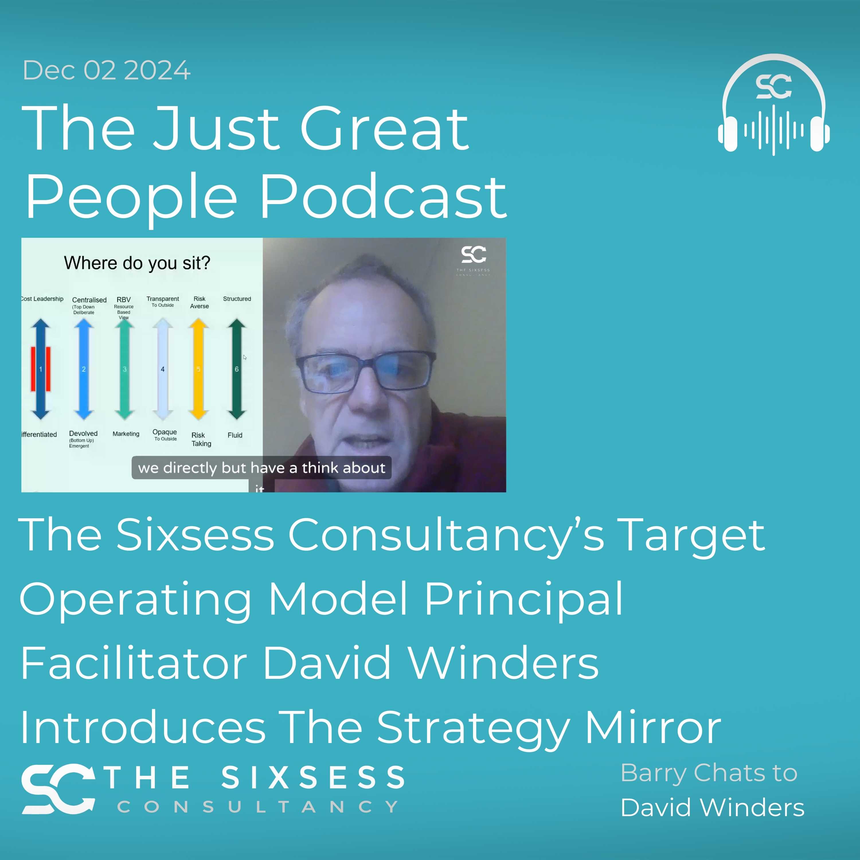 The Just Great People Podcast - From The Sixsess Consultancy