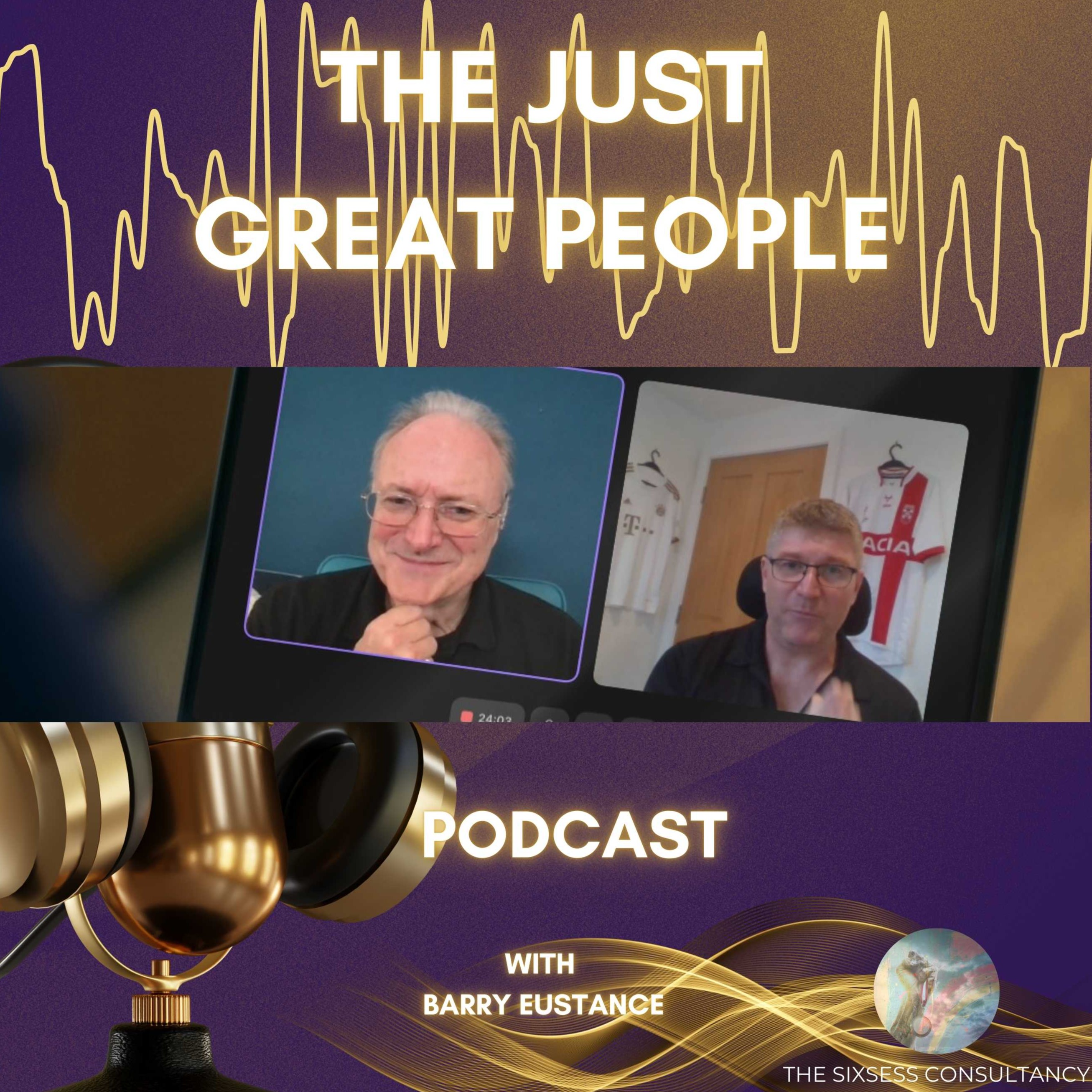 The Just Great People Podcast - From The Sixsess Consultancy