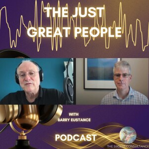 The Just Great People Podcast - Barry Eustance from The Sixsess Consultancy Chats to Chris Fox from StratNavApp