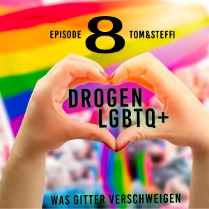 Episode 8: Drogen & LGBTQ+