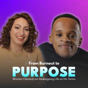 From Burnout to Purpose: Winston Clements on Redesigning Life on His Terms