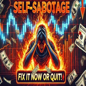 Your Trading Profits Are Being DESTROYED by Self-Sabotage – FIX IT NOW or QUIT! 💥💸