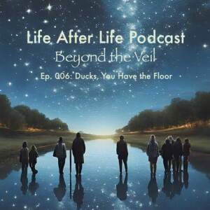 Ep. 006: Ducks, You Have the Floor