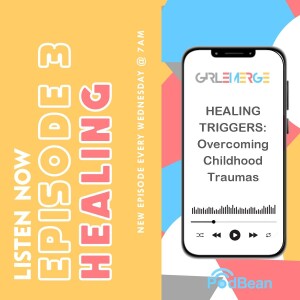 EP 3: Healing Your Triggers: Overcoming Childhood Trauma to Build the Life and Business of Your Dreams