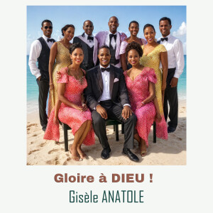 Gloire à Dieu - All the Glory to God - Tout Glwa Pou Bondyé