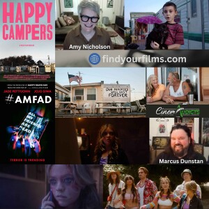 August 6 Interviews: Happy Campers, Amy Nicholson, #Amfad: All My Friends Are Dead, Marcus Dunstan