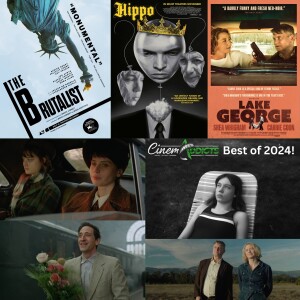 Ep. 273: Best Films of 2024, 'The Brutalist,' 'Hippo,' 'Lake George'